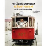 Pražská doprava a život civilní za 2. světové války – Zboží Dáma