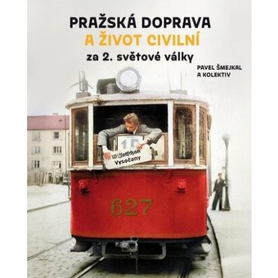 Pražská doprava a život civilní za 2. světové války – Zboží Dáma
