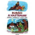 Bubáci a hastrmani - Josef Lada – Hledejceny.cz