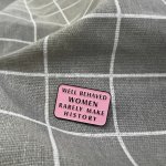 Pinarna Well behaved women rarely make history Poslušné ženy se málokdy zapíší do dějin – Hledejceny.cz