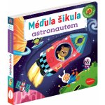 MÉĎULA ŠIKULA ASTRONAUTEM – Obrázky s pohyblivými prvky – Hledejceny.cz