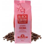 Black Coffee Roasters Crema kávy zrnková 0,4 kg – Hledejceny.cz