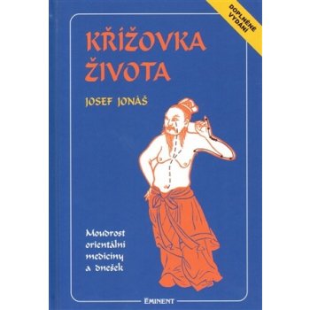 Křížovka života, Moudrost orientální medicíny a dnešek