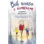 Běh života s úsměvem - Zuzana Součková – Hledejceny.cz