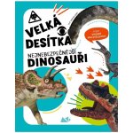 Velká desítka: nejnebezpečnější dinosauři - Cristina Banfi – Zbozi.Blesk.cz