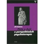 Péče o duši v perspektivách psychoterapie – Hledejceny.cz