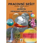 Zeměpis 6, 2. díl - Přírodní obraz Země (barevný pracovní sešit) – Hledejceny.cz