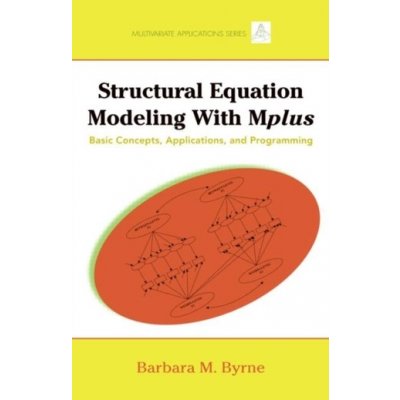 Structural Equation Modeling with MPlus - B. Byrne