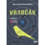 Vrabčák - Mary Doria Russellová – Hledejceny.cz