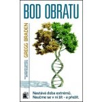 Bod obratu - Gregg Braden – Hledejceny.cz