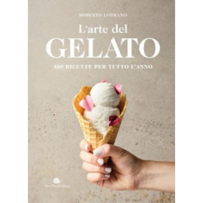 arte del gelato. 100 ricette per tutto l'anno – Hledejceny.cz