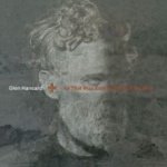 Glen Hansard - All That Was East Is West of Me Now LP – Sleviste.cz