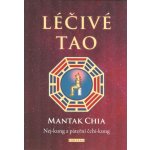 Léčivé Tao - Mantak Chia – Zboží Dáma Léčivé Tao - Mantak Chia – Zboží Dáma