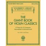 Giant Book of Violin Classics for Violin with Piano Accompaniment: Violin and Piano – Hledejceny.cz