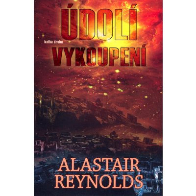 Údolí vykoupení II - Alastair Reynolds – Hledejceny.cz