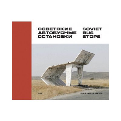Soviet Bus Stops - Herwig, Christopher – Zboží Mobilmania