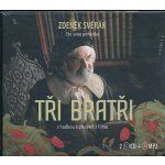Tři bratři - Zdeněk Svěrák 2CD – Hledejceny.cz