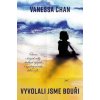 Kniha Vyvolali jsme bouři - Vanessa Chan