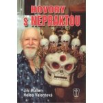 Hovory s Nepraktou - Müller Jiří, Valentová Helen – Hledejceny.cz
