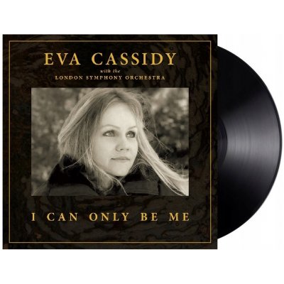 Cassidy Eva - I Can Only Be Me LP – Hledejceny.cz