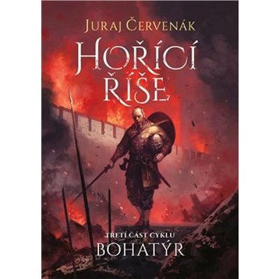 Bohatýr III - Hořící říše – Zbozi.Blesk.cz