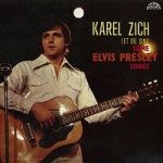 Karel Zich – Let Me Sing Some Elvis Presley Songs MP3 – Hledejceny.cz