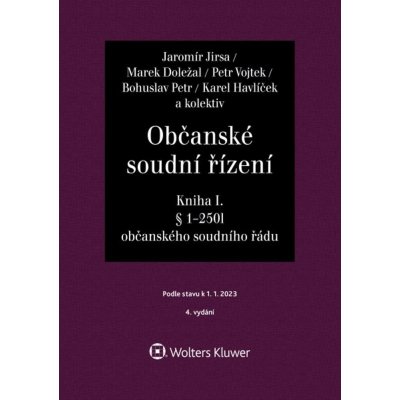 Jirsa Jaromír: Občanské soudní řízení, Soudcovský komentář. Kniha I § 1 až 250l o. s. ř. – Zbozi.Blesk.cz