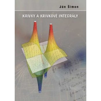 Krivky a krivkové integrály - Ján Šimon