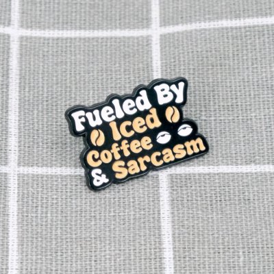 Pinarna Fueled by iced coffee & sarcasm / Poháněn(a) ledovou kávou a sarkasmem – Zboží Dáma