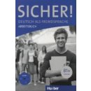 Sicher! B1+ Niveau - Arbeitsbuch mit Audio-CD