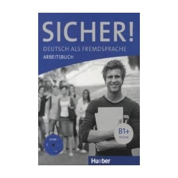 Sicher! B1+ Niveau - Arbeitsbuch mit Audio-CD