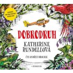 Dobrodruh - Rundellová Katherine – Hledejceny.cz