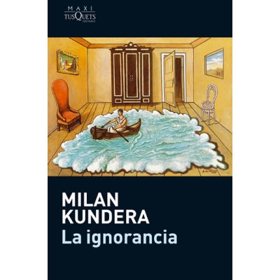 LA IGNORANCIA - KUNDERA, M. – Zboží Mobilmania