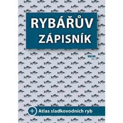 Rybářův zápisník - kolektiv od 209 Kč - Heureka.cz