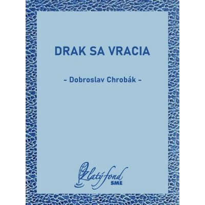 Drak sa vracia – Hledejceny.cz