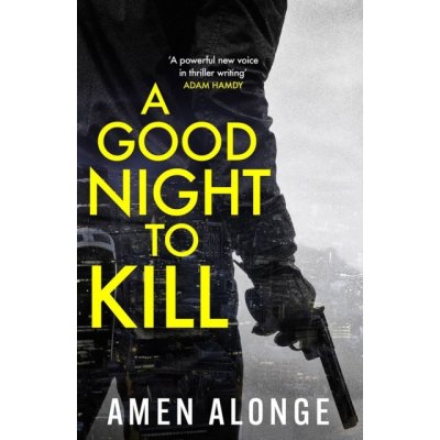 Good Night to Kill - a Pretty Boy Novel 2 Alonge AmenPaperback – Hledejceny.cz