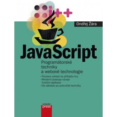 JavaScript - Programátorské techniky a webové technologie - Ondřej Žára – Hledejceny.cz