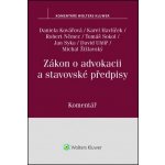 Zákon o advokacii a stavovské předpisy - Kovářová Daniela, Němec Robert, Syka Jan, U..., Havlíček Karel, Sokol Tomáš – Sleviste.cz