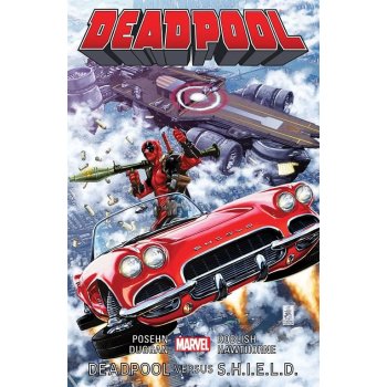 Deadpool: Deadpool versus S.H.I.E.L.D.