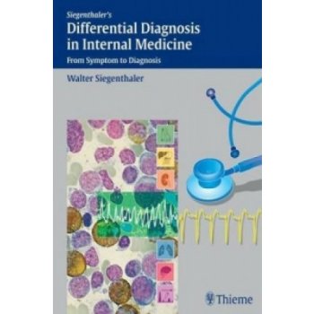 Siegenthalers Differential Diagnosis in Internal Medicine