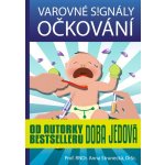 Varovné signály očkování - Anna Strunecká – Hledejceny.cz