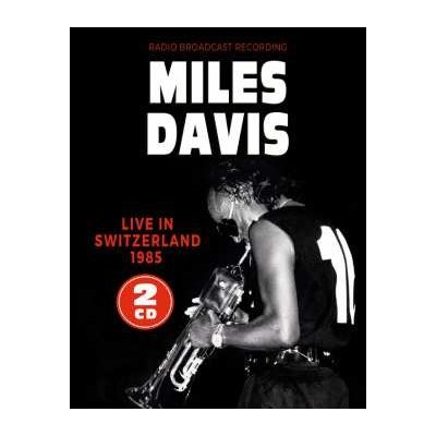 Miles Davis - Live In Switzerland CD – Zbozi.Blesk.cz