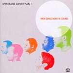 New Directions In Sound Afro Blues Quintet – Sleviste.cz