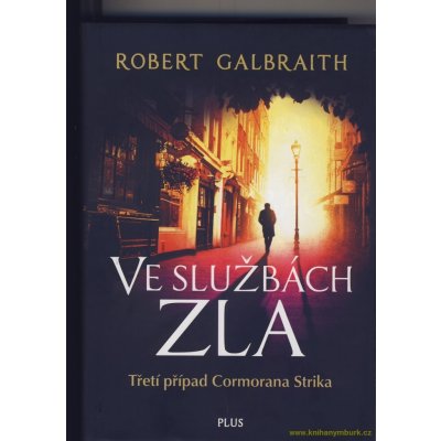 Ve službách zla - Galbraith Robert