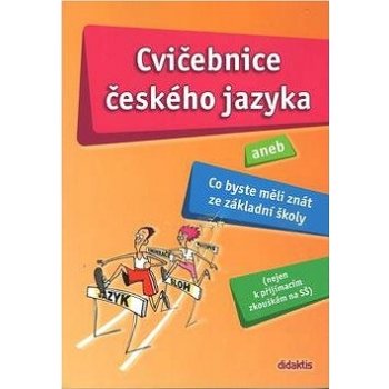 Cvičebnice českého jazyka aneb Co byste měli znát ze - Barone H., Bušková L. a kolektiv