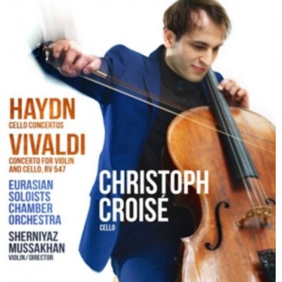 CHRISTOPH CROISE EURASIAN SOLOISTS CHAMBER ORCHESTRA SHERNIYAZ MUSSAKHAN - Haydn Violin Concertos. Vivaldi Concerto For Violin And Cell CD