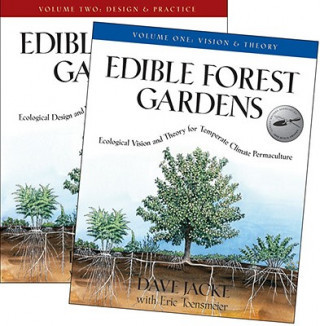 Edible Forest Gardens, 2 - D. Jacke, E. Toensmeier