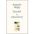 Zpovědi a odposlechy - Antonín Přidal