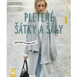 Nakladatelství Vašut Kniha Pletené šátky a šály – Hledejceny.cz