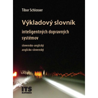 Výkladový slovník inteligentných dopravných systémov – Hledejceny.cz